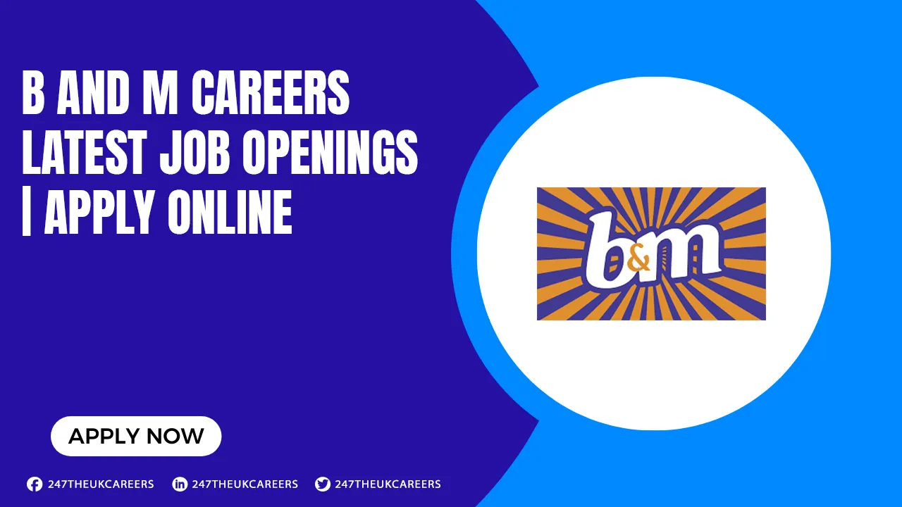 B and M Careers