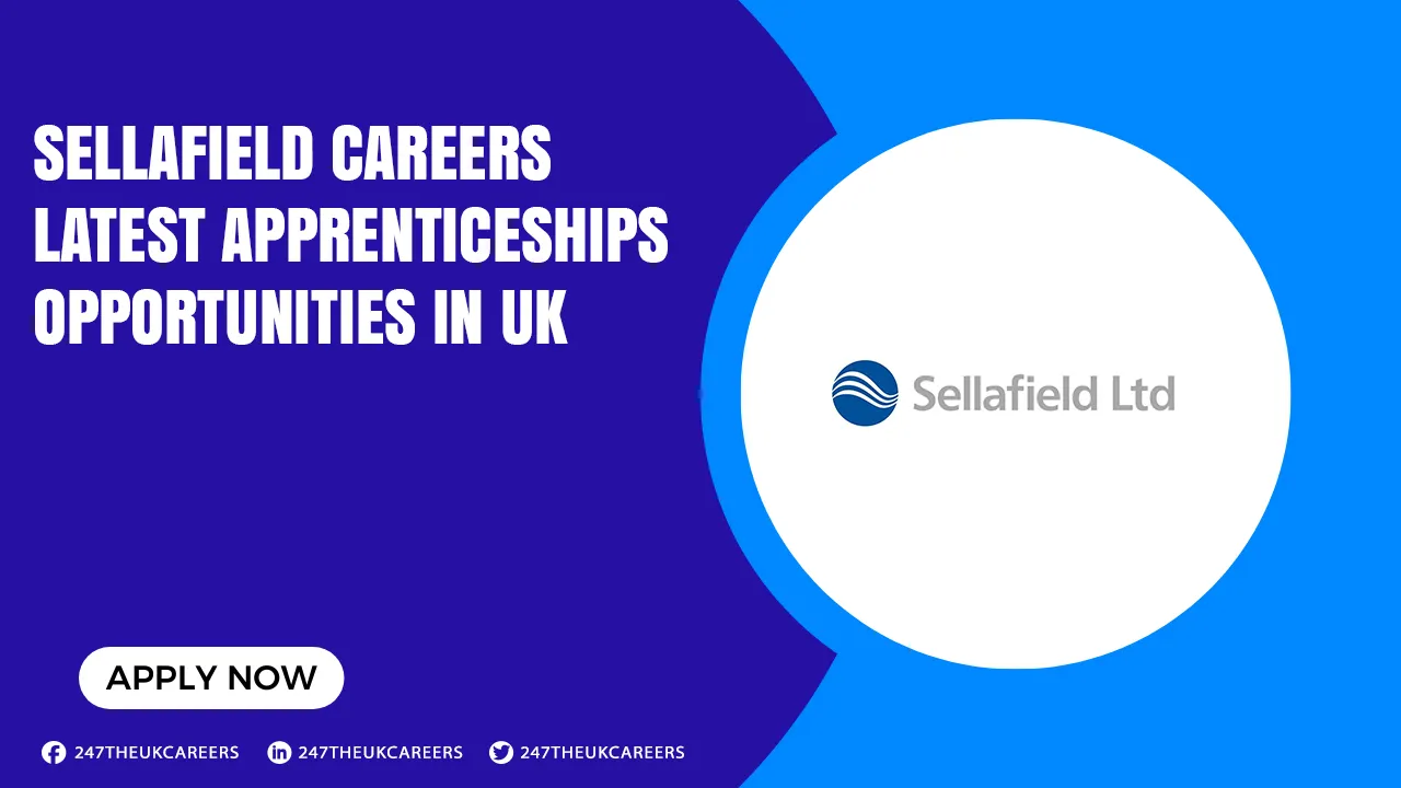 Sellafield Careers SELLAFIELD CAREERS