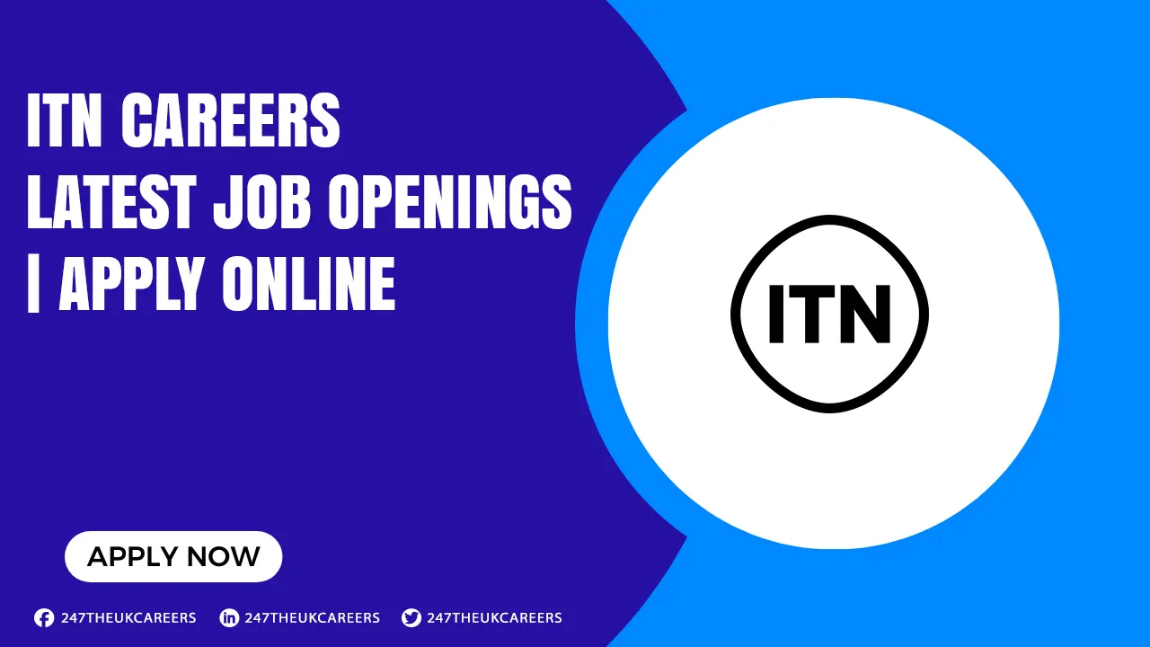 ITN Careers ITN Careers